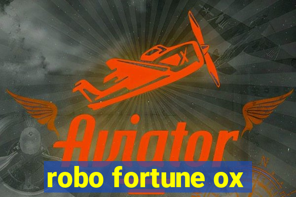 robo fortune ox